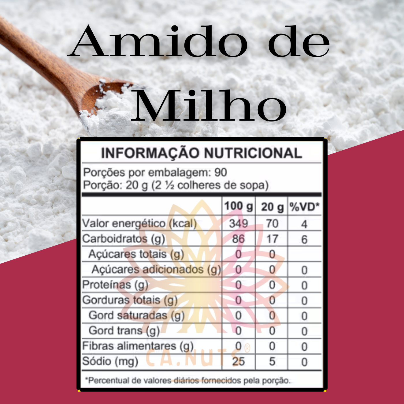 Amido de Milho Premium Ca.Nuts I Linha Farinhas Saudáveis