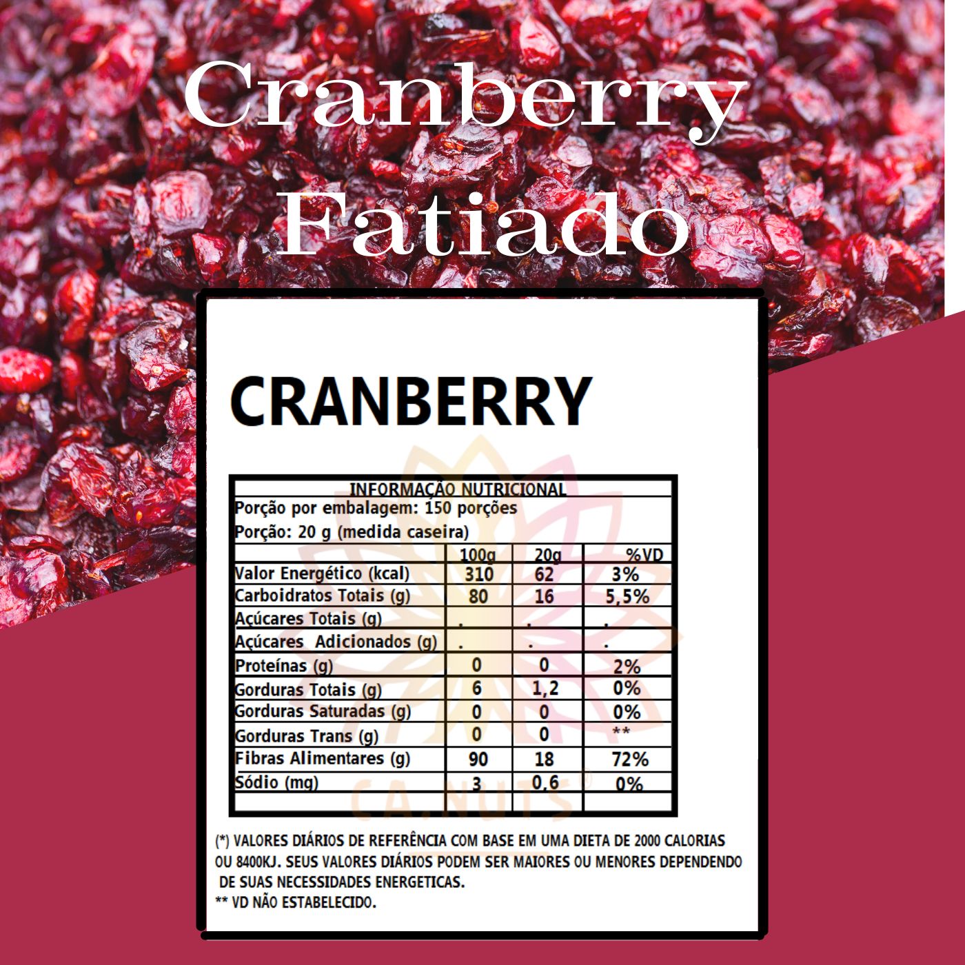 Cranberry Fatiado Desidratado Premium - Ca.Nuts