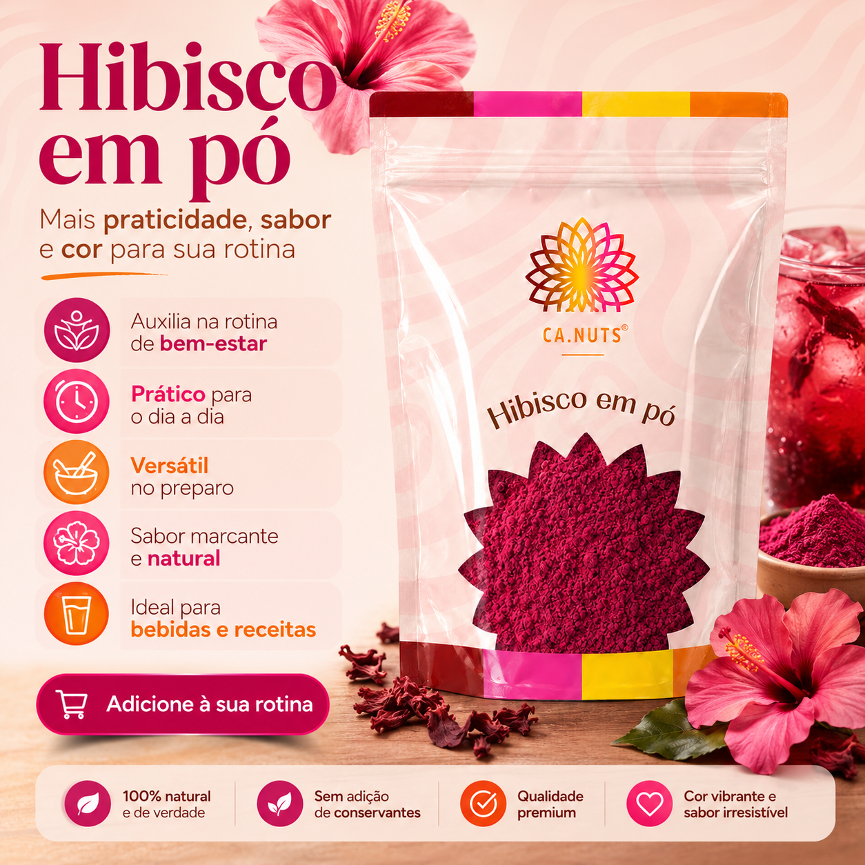 Hibisco solúvel em pó puro Ca.Nuts | Chá hibisco