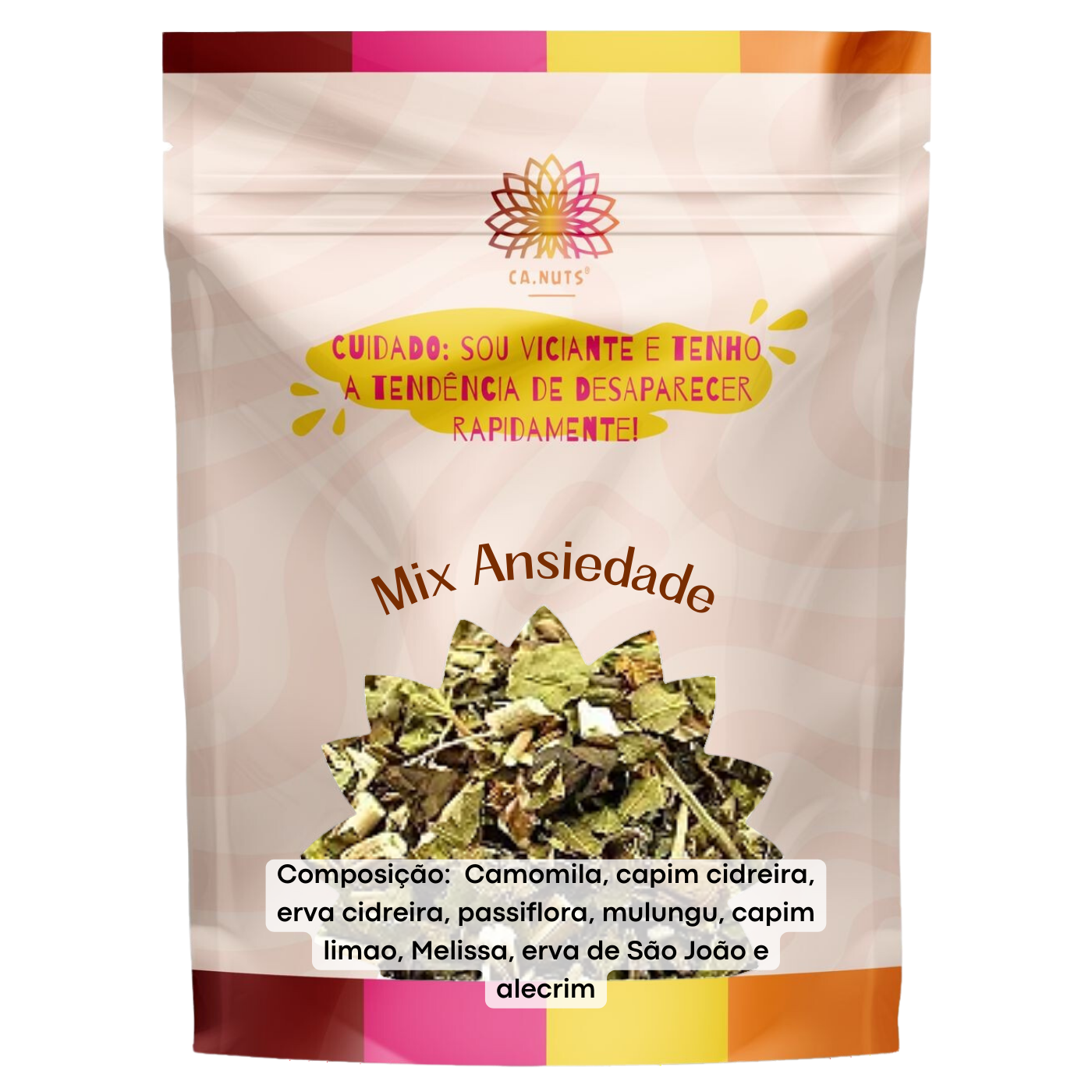 Mix Ansiedade Premium Ca.Nuts | Camomila, Capim cidreira, Erva Cidreira, Passiflora, Mulungu, Capim limão, Melissa, Erva de São João e Alecim.