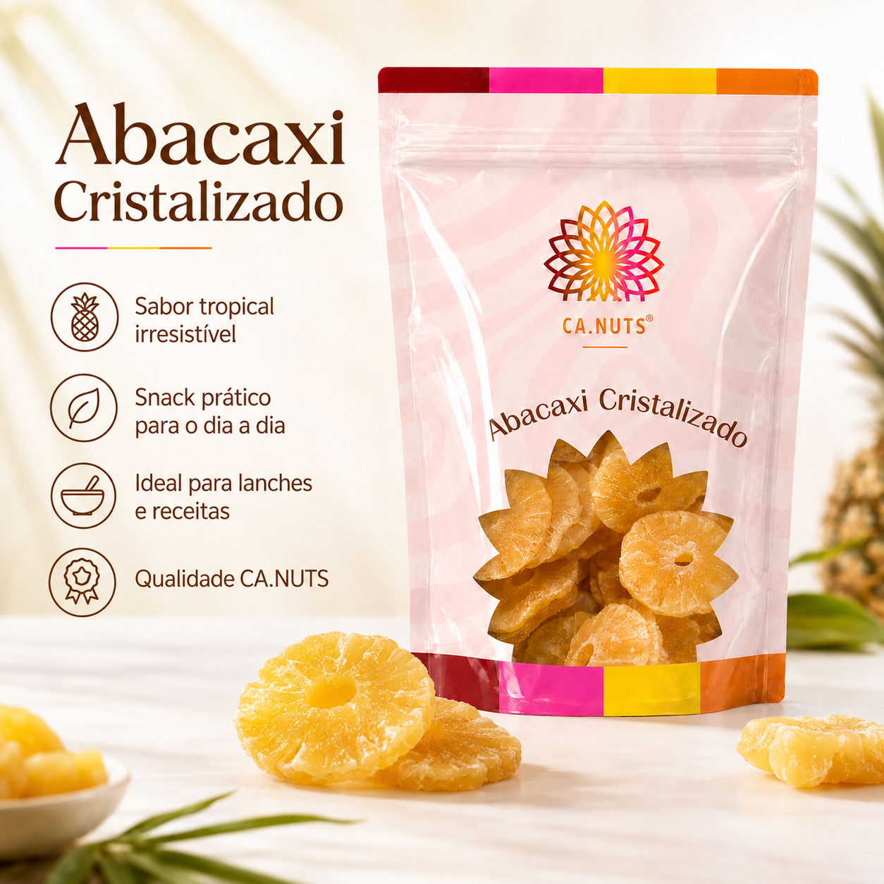 Abacaxi Cristalizado Premium Ca.nuts