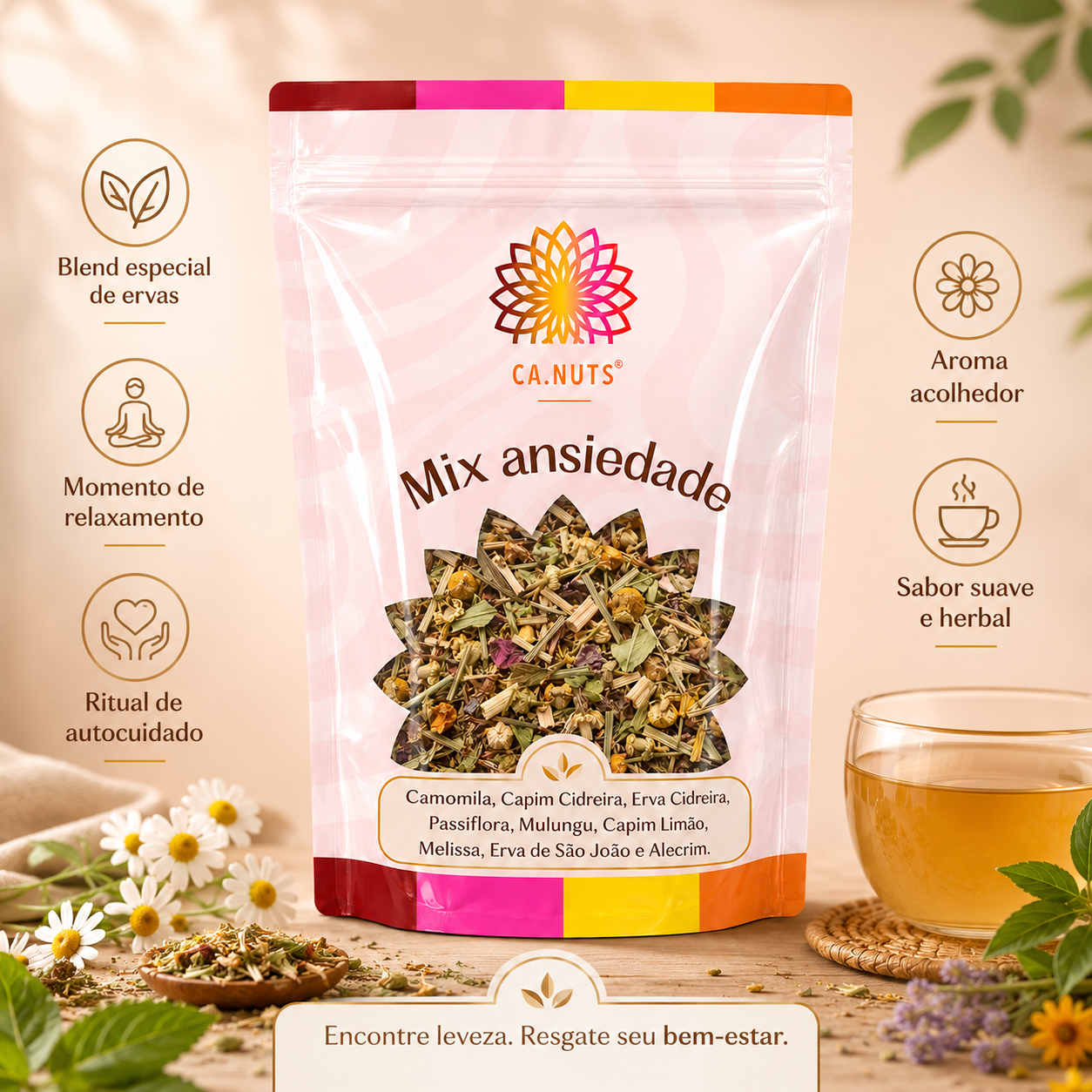 Mix Ansiedade Premium Ca.Nuts | Folhas - Camomila, Capim cidreira, Erva Cidreira, Passiflora, Mulungu, Capim limão, Melissa, Erva de São João e Alecim.